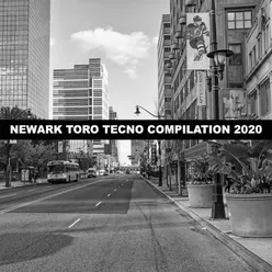 NEWARK TORO TECNO COMPILATION 2020