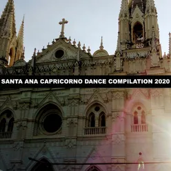 SANTA ANA CAPRICORNO DANCE COMPILATION 2020