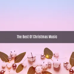 THE BEST OF CHRISTMAS MUSIC