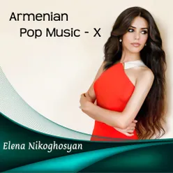 Armenian Pop Music - X