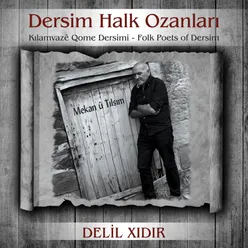 Dersim Halk Ozanları Mekan Û Tılsım