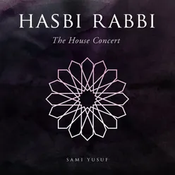 Hasbi Rabbi The House Concert