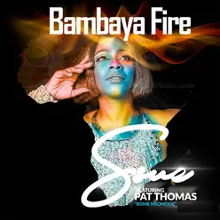 Bambaya Fire