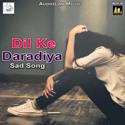 Dil Ke daradiya