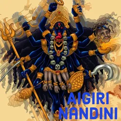 Aigiri Nandini Mahishasura Mardhini Stotram