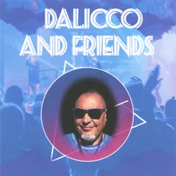 DALICCO AND FRIENDS
