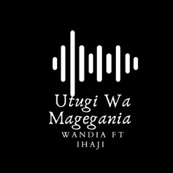 Utugi Wa Magegania