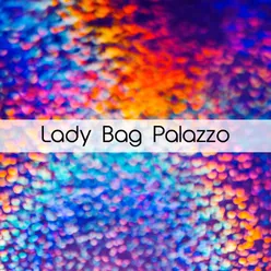 Lady Bag Palazzo