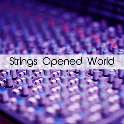 Strings Opened World Edit Cut 60
