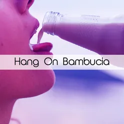 Hang On Bambucia