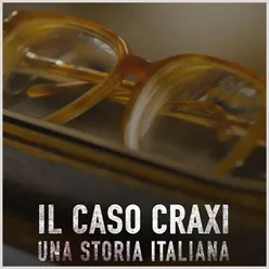 Il caso craxi - una storia italiana
