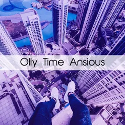 Olly Time Ansious
