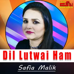 Dil Lutwai Ham