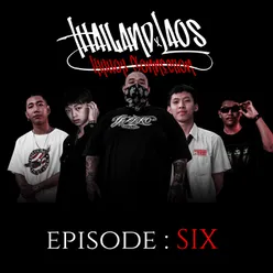 Episode Six Thailand x Laos Cypher