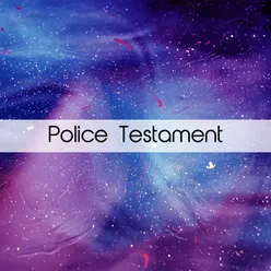 Police Testament