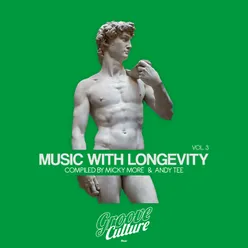 Music with Longevity, Vol. 3 Compiled by Micky More & Andy Tee