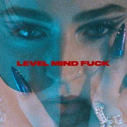 Level Mind Fuck (lmf)