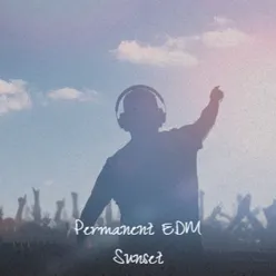 Permanent Edm Sunset