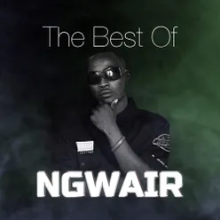 The Best Of Ngwair