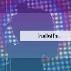 Grand Best Fruit