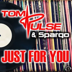 Just for You (Tom Pulse & Mossy Original Mix)