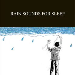 Rain Sounds for Sleeping