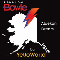 Alaskan Dream: A Tribute to David Bowie
