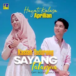 Kasiah Tadorong Sayang Talanjua (Lagu Minang Populer)