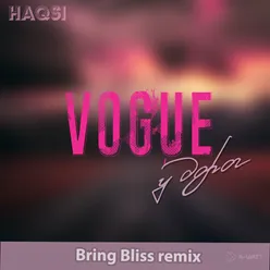 Vogue у дорог Bring Bliss Remix