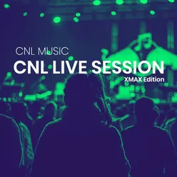 CNL Live Session Xmas Edition (Live)