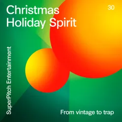 Christmas Holiday Spirit From Vintage to Trap