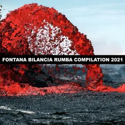 FONTANA BILANCIA RUMBA COMPILATION 2021