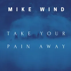 Take Your Pain Away