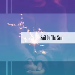 Sail On The Sun