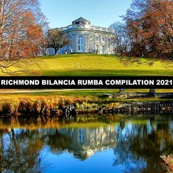 RICHMOND BILANCIA RUMBA COMPILATION 2021