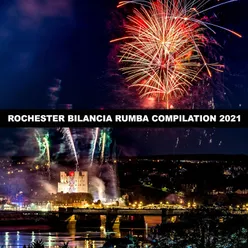 ROCHESTER BILANCIA RUMBA COMPILATION 2021