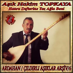 Hatıra Defterine Yaz Ağla Beni Ardahan Çıldırlı Aşıklar Arşiv, Vol. 6