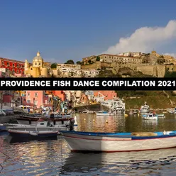 PROVIDENCE FISH DANCE COMPILATION 2021