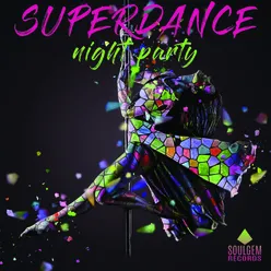 Superdance night party
