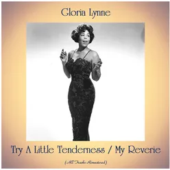 Try A Little Tenderness / My Reverie Remastered 2020
