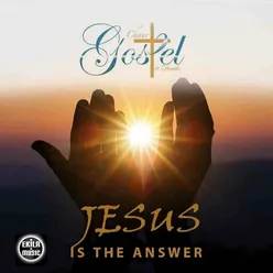 JESUS IS THE ANSWER