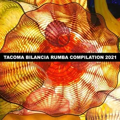 TACOMA BILANCIA RUMBA COMPILATION 2021