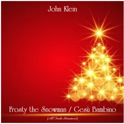Frosty the Snowman / Gesù Bambino All Tracks Remastered