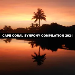 CAPE CORAL SYNFONY COMPILATION 2021