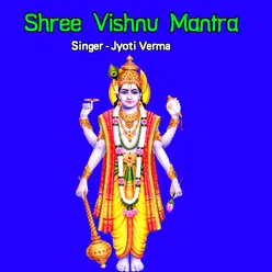 Shree Vishnu Mantra