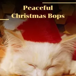 Peaceful Christmas Bops