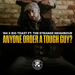 Anyone Order a Tough Guy?