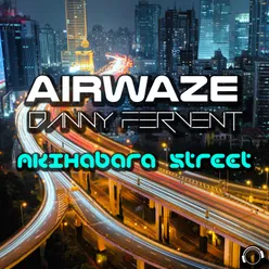 Akihabara Street (Fervent's Hard Dance Mix Edit)