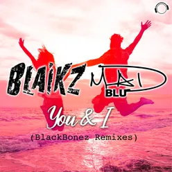 You & I (BlackBonez VIP Mix)