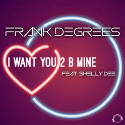 I Want You 2 B Mine (EDM Edit)